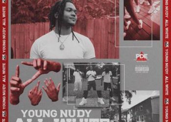 Young Nudy – “All White”