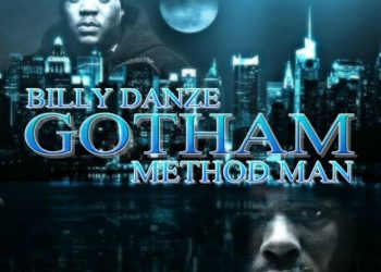 Billy Danze & Method Man For “Gotham” Single