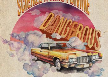 Divine ScienZe – “Dangerous”