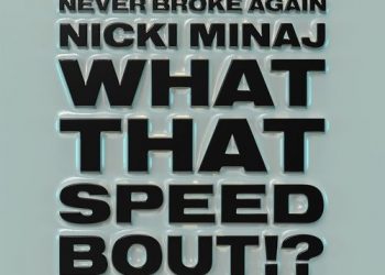 Mike WiLL Made-It Connects With Nicki Minaj & YoungBoy Never Broke Again On “What That Speed Bout?!”
