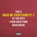 TOBi – “Made Me Everything Pt. 2” f. Maxo Kream