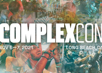 ComplexCon 2021: Everything You Need to Know Before Attending