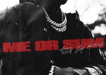 Nardo Wick Teams With Future & Lil Baby For  “Me or Sum” Single