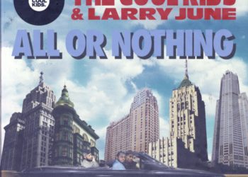The Cool Kids Team With Larry June For “All Or Nothing” Single