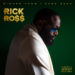 Rick Ross Returns with 11th Album, ‘Richer Than I’ve Ever Been’