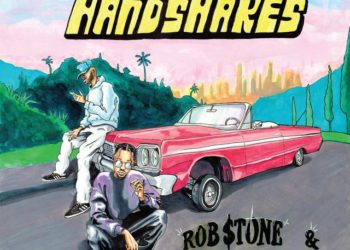 Rob $tone & Dom Kennedy Link For “No Handshakes” Single