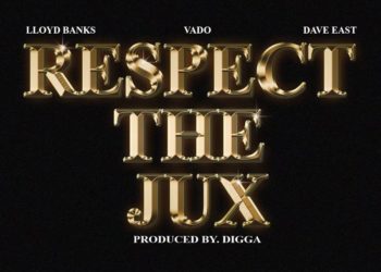 Vado, Lloyd Banks & Dave East Connect For “Respect The Jux” Single