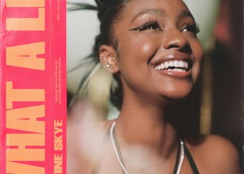 Justine Skye Shares “What A Lie” Single