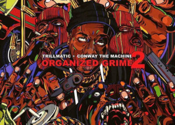 Conway the Machine & Trillmatic Reup with ‘Organized Grime 2’ Project