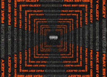 Shy Glizzy & EST Gee Connect on “Borderline”