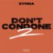 Symba Drops “Don’t Condone 2” Single