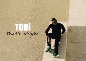 TOBi Returns With “That’s Alright” Single