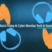 The Best Black Friday & Cyber Monday Tech & Gaming Deals of 2022
