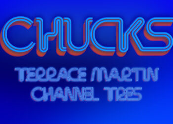 Terrace Martin & Channel Tres Link Up For “Chucks” Single