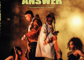 NLE Choppa & Lil Wayne Connect For “Ain’t Gonna Answer” Single