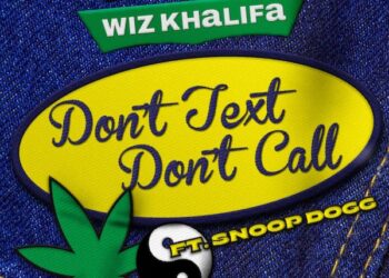 Wiz Khalifa & Snoop Dogg Reunite On “Don’t Text Don’t Call” Single