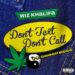 Wiz Khalifa & Snoop Dogg Reunite On “Don’t Text Don’t Call” Single