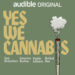 Method Man, Tichina Arnold, Sam Richardson To Star In ‘Yes We Cannabis’ Podcast Series