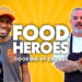 Meet These Extraordinary FOOD HEROES in Our New Documentary Series