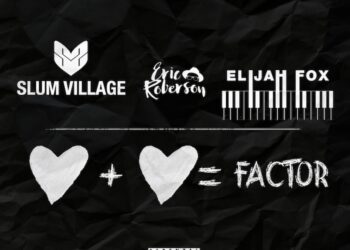 Slum Village Drops “Factor” Single